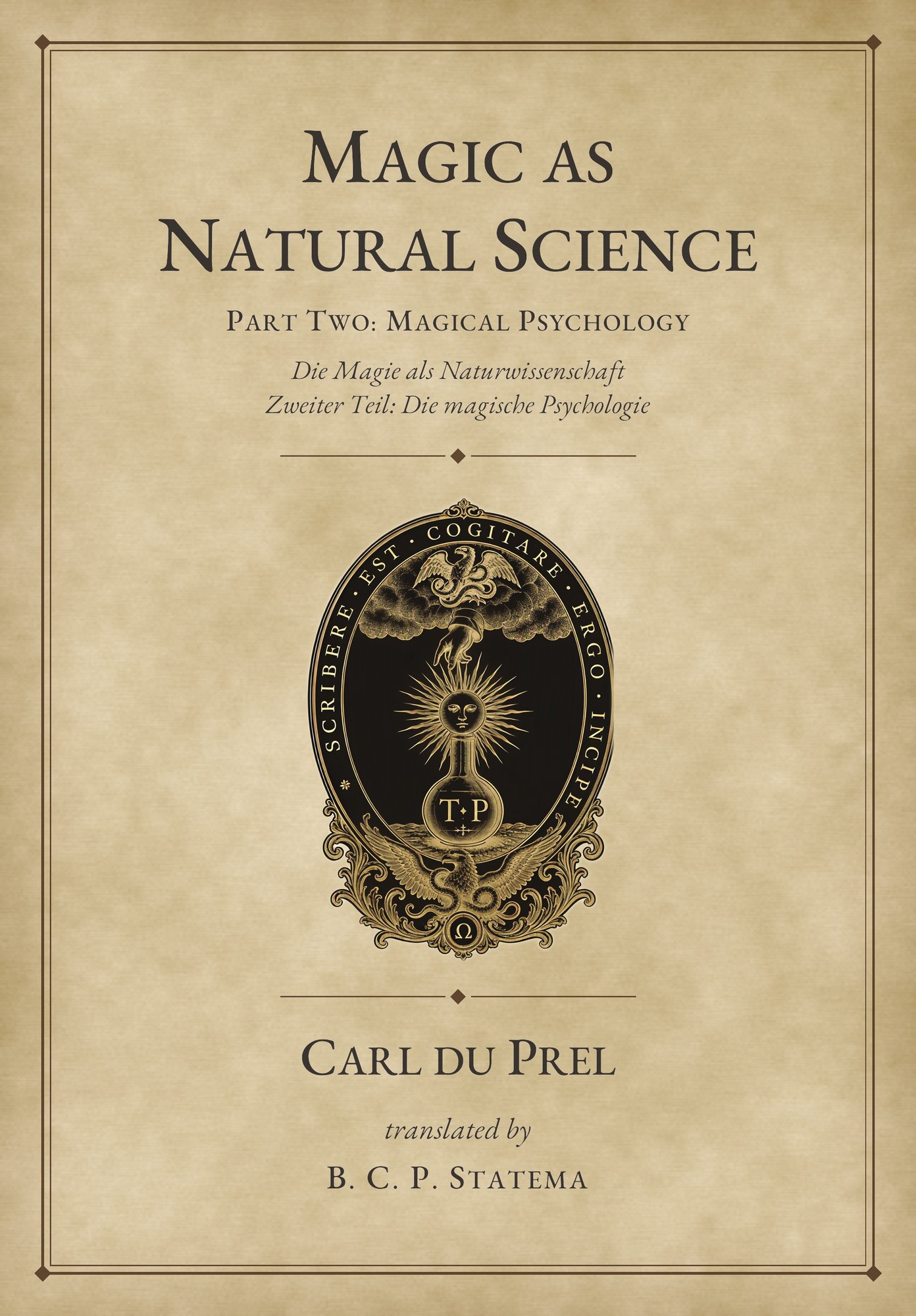 Magic as Natural Science, Part Two: Magical Psychology, Carl du Prel (1899)